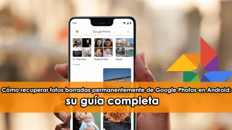 Cómo Recuperar Fotos Borradas Permanentemente De Google Photos En ...