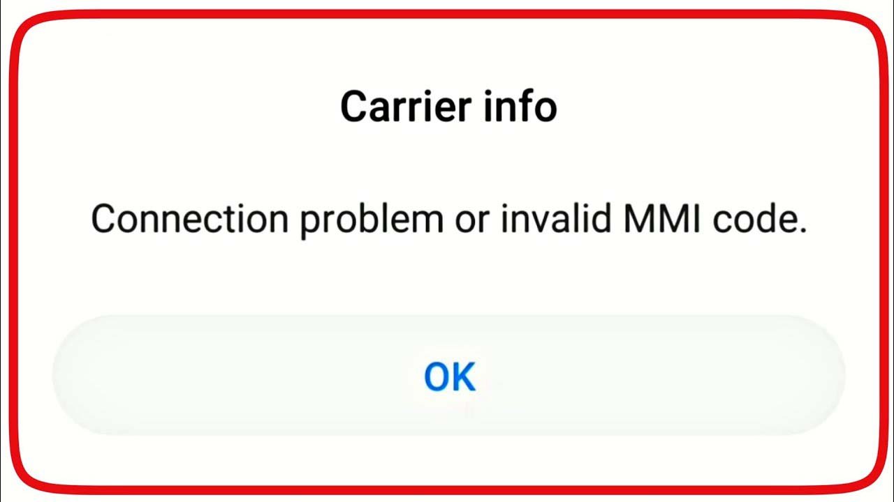 Problema de conexión o Código MMI no válido Error En Android