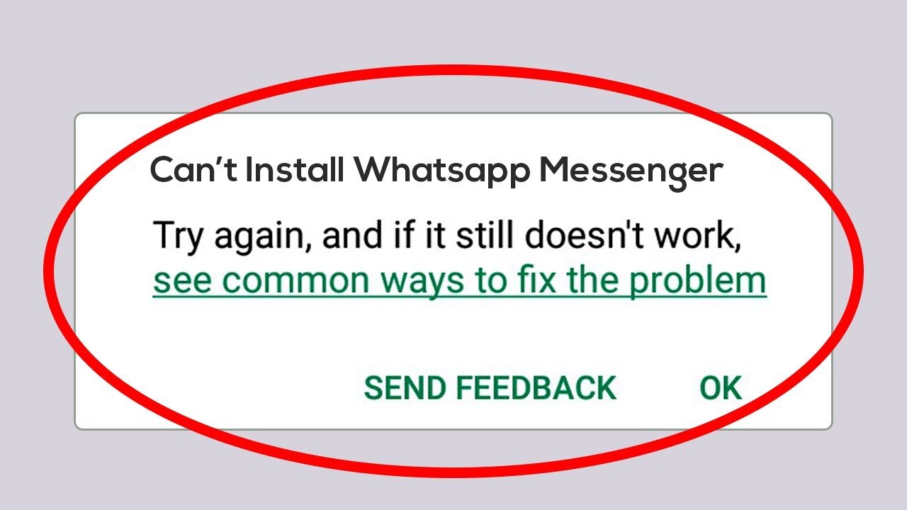 Arreglar "No poder Instalar Whatsapp Messenger" Error
